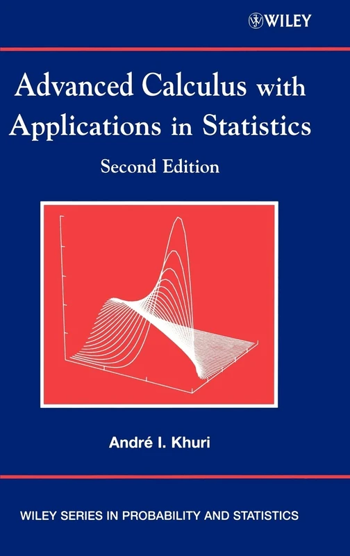 Advanced Calculus with Applications in Statistics: 360 (Wiley Series in Probability and Statistics) - Image 1