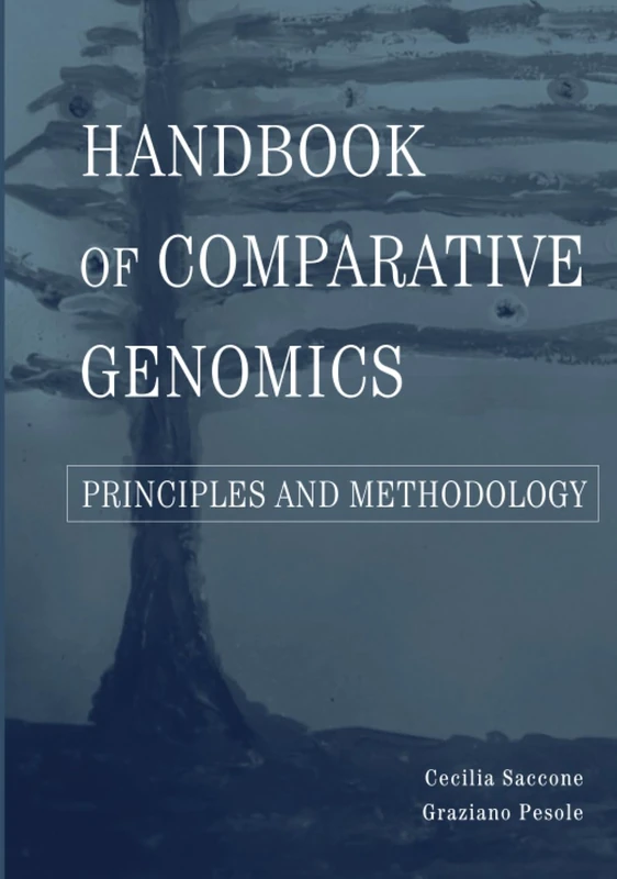 Handbook of Comparative Genomics: Principles and Methodology