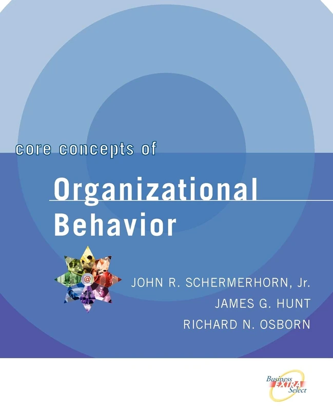 Wiley Core Concepts of OB 1e - Organizational Behavior Text