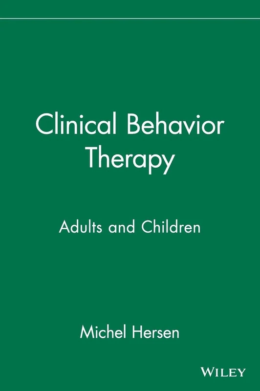 Clinical Behavior Therapy: Adults and Children