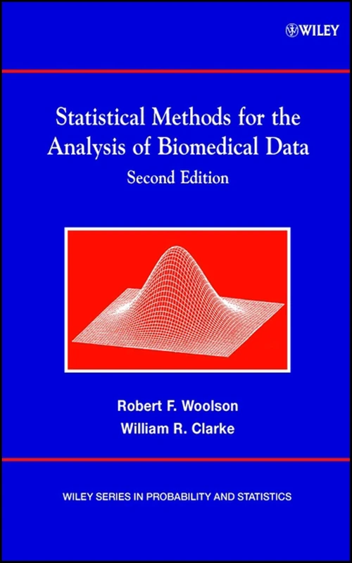 Statistical Methods for the Analysis of Biomedical Data: 371 (Wiley Series in Probability and Statistics)