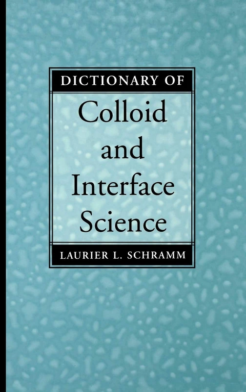 Dictionary of Colloid and Interface Science