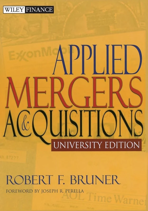 Applied Mergers and Acquisitions, University Edition: 174 (Wiley Finance)