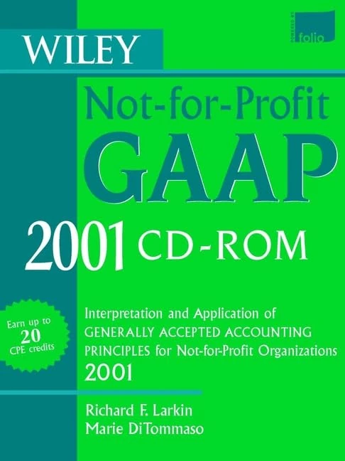 Wiley Not–for–Profit GAAP 2001: Interpretation and Application of Generally Accepted Accounting Principles for Not–for–Profit Organizations 2001