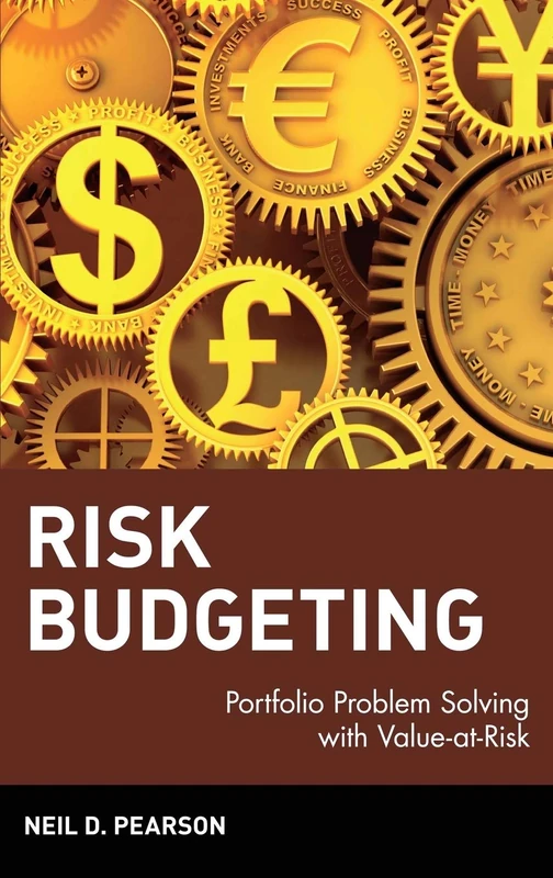 Risk Budgeting: Portfolio Problem Solving with Value-at-Risk: 74 (Wiley Finance)