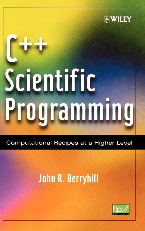 C++ Scientific Programming: Computational Recipes at a Higher Level