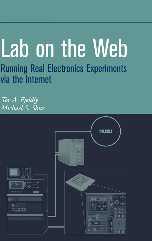 Lab on the Web: Running Real Electronics Experiments via the Internet (IEEE Press) - Image 1
