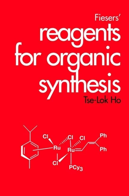 Fiesers′ Reagents for Organic Synthesis: 20 Volume Set and Index to Volumes 1–12