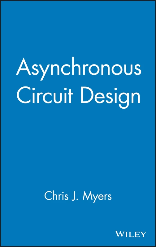 Wiley Asynchronous Circuit Design - Digital Systems Guide