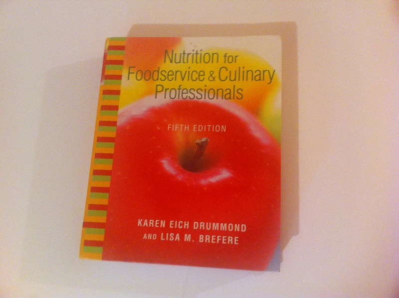 Nutrition for Foodservice and Culinary Professionals