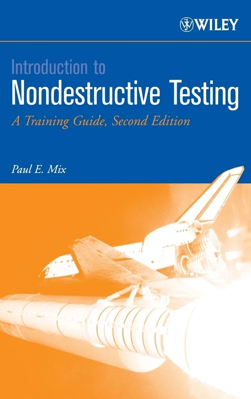 Introduction to Nondestructive Testing: A Training Guide