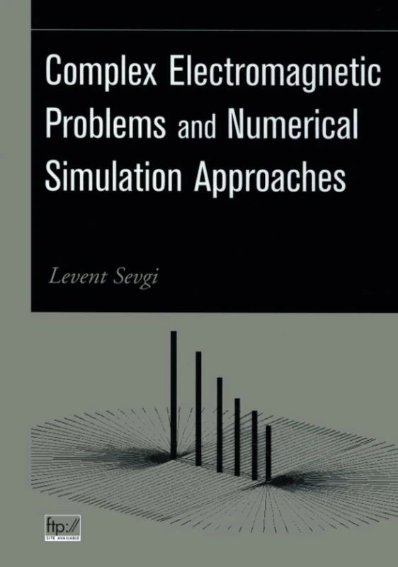 Wiley-IEEE Press Complex Electromagnetic Problems Book
