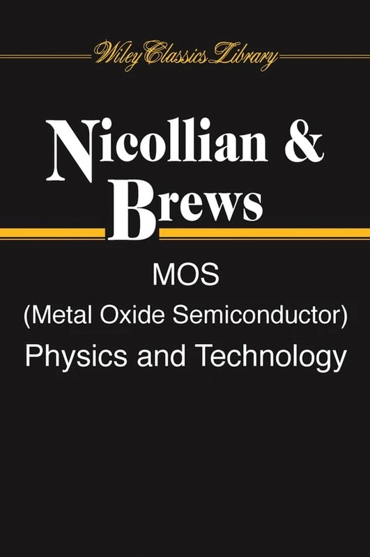 MOS (Metal Oxide Semiconductor) Physics and Technology (Wiley Classics Library) - Image 1