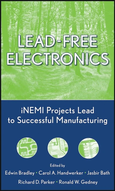 Wiley Lead-Free Electronics: iNEMI Projects Reference Book