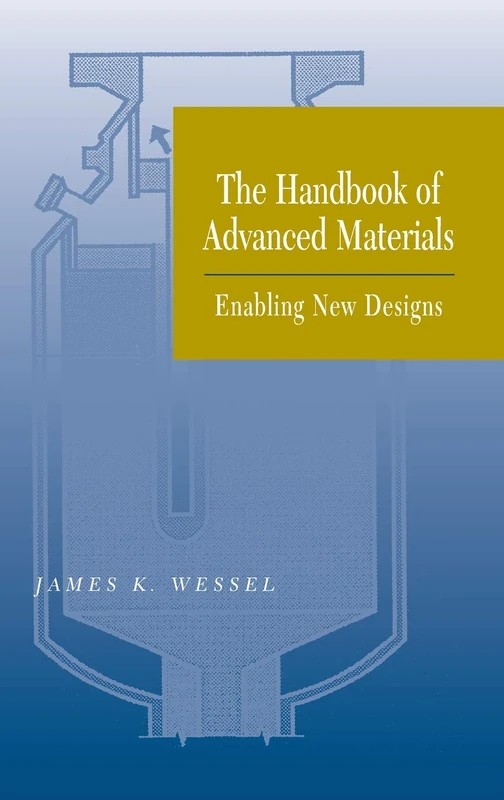 The Handbook of Advanced Materials: Enabling New Designs