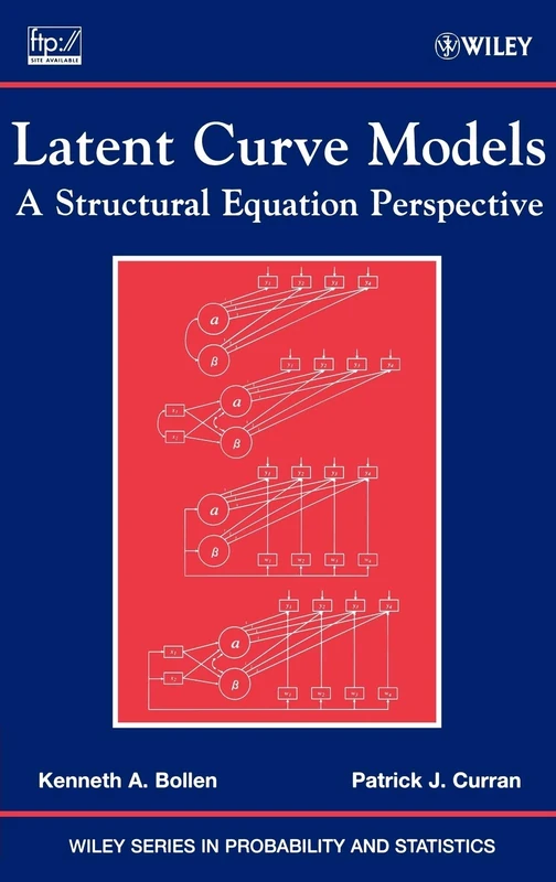 Wiley Latent Curve Models: A Structural Equation Perspective