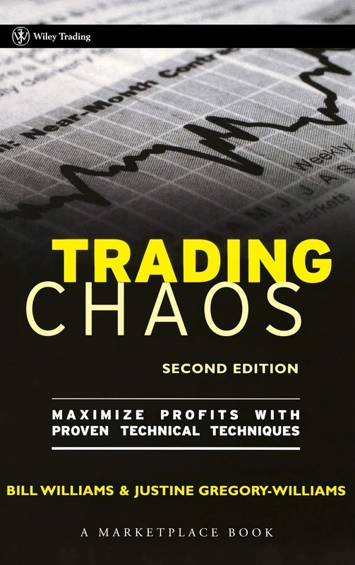 Trading Chaos: Maximize Profits with Proven Technical Techniques: 161 (A Marketplace Book) - Image 1