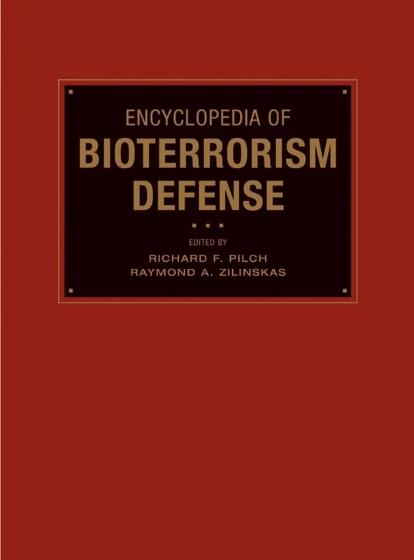 Encyclopedia of Bioterrorism Defense: v. 1
