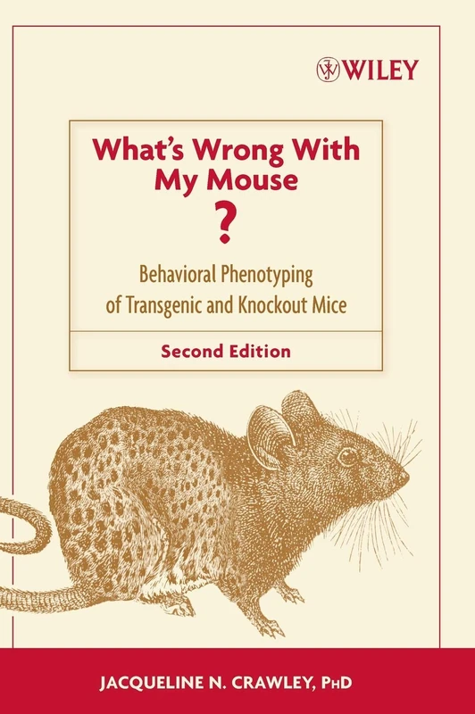 What's Wrong With My Mouse?: Behavioral Phenotyping of Transgenic and Knockout Mice