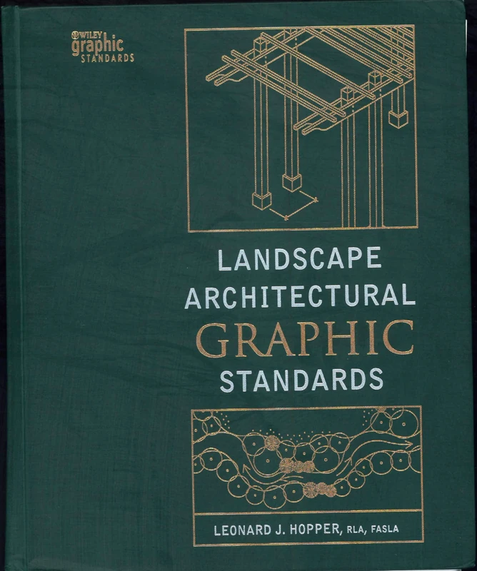 Landscape Architectural Graphic Standards (Wiley Graphic Standards)