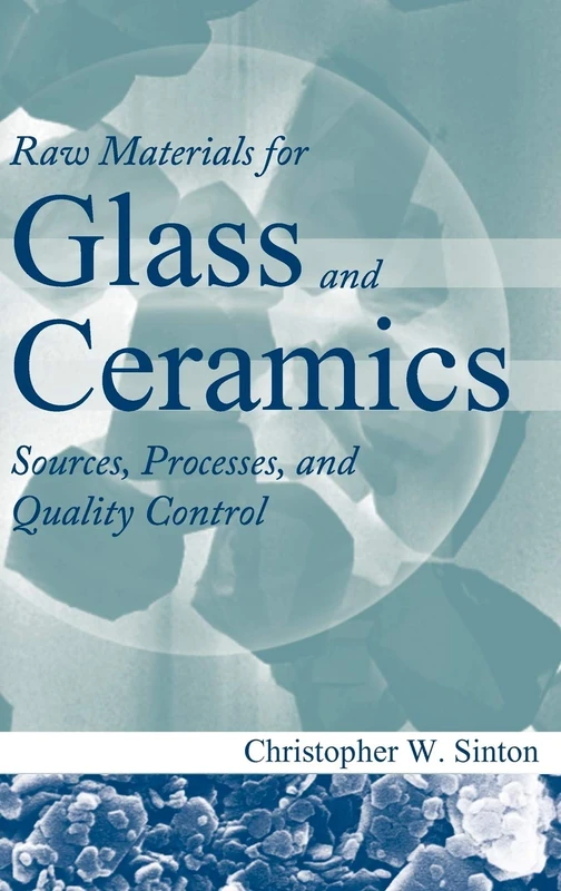 Wiley Raw Materials for Glass and Ceramics - Industry Resource