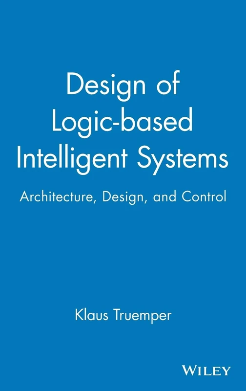 Design of Logic-based Intelligent Systems