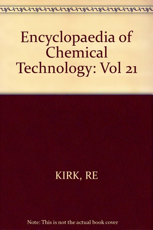 Kirk ∗encyclopedia∗ Of Chemical Technology 2ed