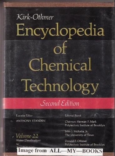 Kirk ∗encyclopedia∗ Of Chemical Technology 2ed