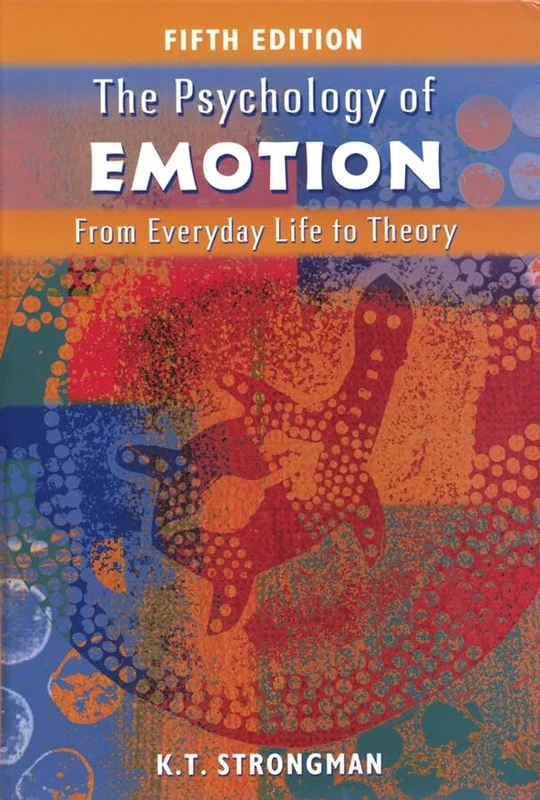 Wiley - The Psychology of Emotion: From Everyday Life to Theory