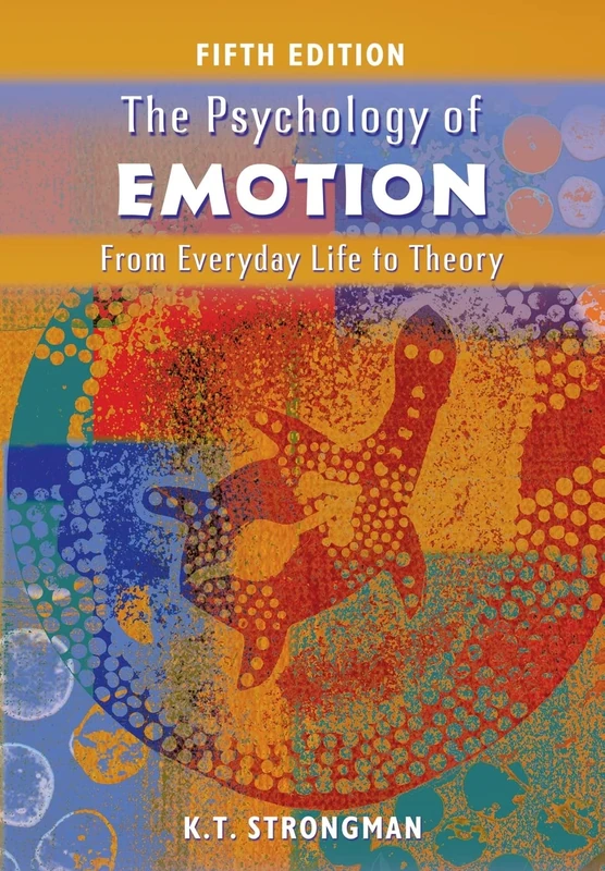 The Psychology of Emotion: From Everyday Life to Theory