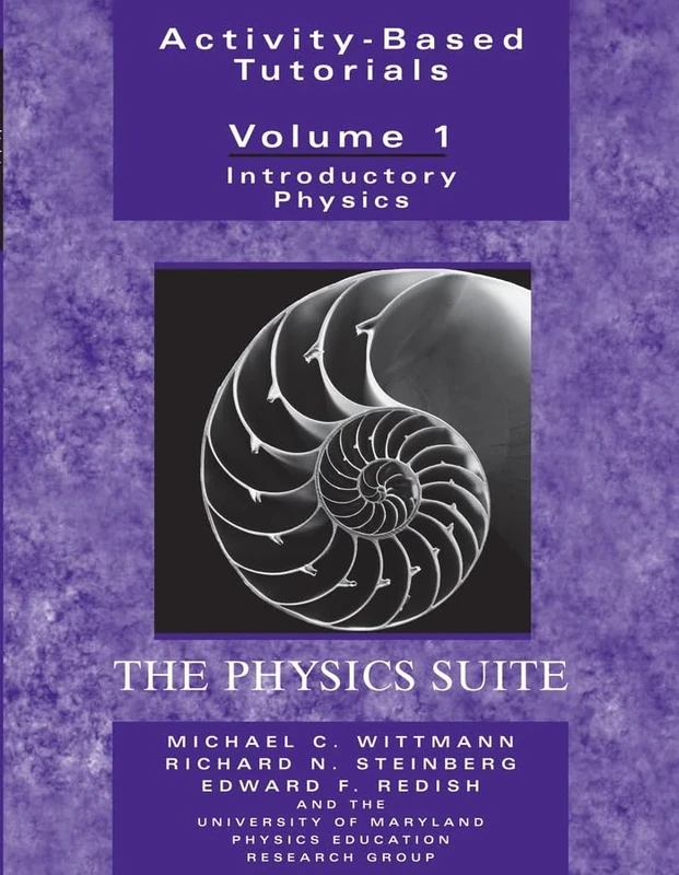 Activity–Based Tutorials: Introductory Physics, The Physics Suite: v. 1