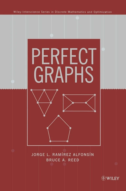 Perfect Graphs: 44 (Wiley Series in Discrete Mathematics & Optimization) - Image 1