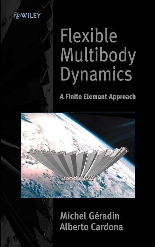 Flexible Multibody Dynamics: A Finite Element Approach