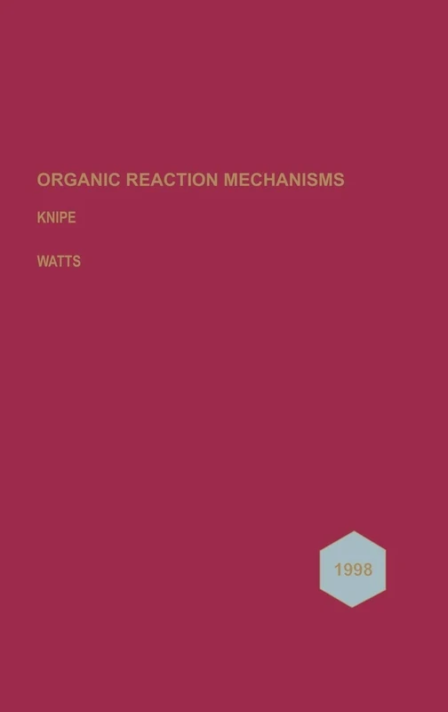 Organic Reaction Mechanisms 1998: An annual survey covering the literature dated December 1997 to November 1998: 85