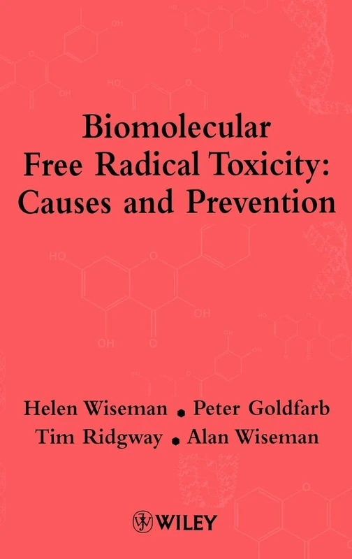 Biomolecular Free Radical Toxicity: Causes and Prevention