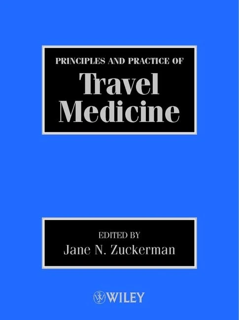 Principles and Practice of Travel Medicine