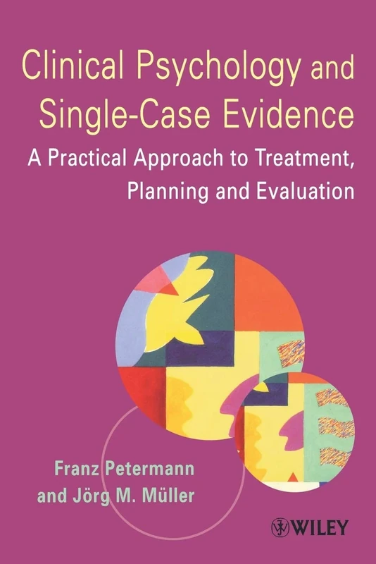 Clinical Psychology & Single-Case: A Practical Approach to Treatment Planning and Evaluation