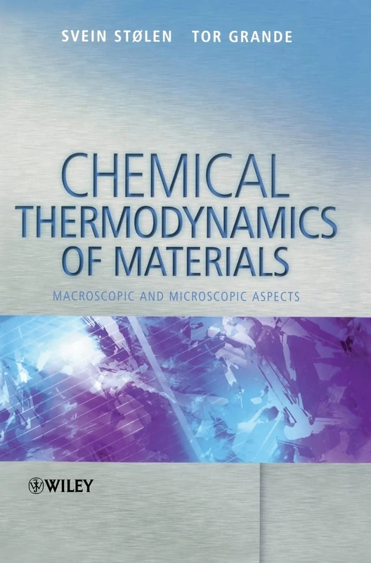 Chemical Thermodynamics of Materials: Macroscopic and Microscopic Aspects