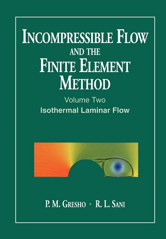 Incompressible Flow and Finite Element V 2: Isothermal Laminar Flow