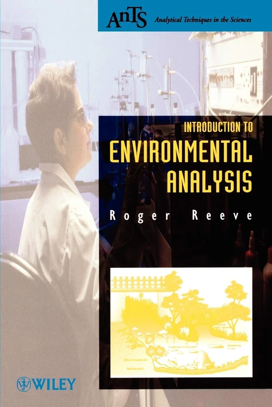 Introduction to Environmental Analysis (Analytical Techniques in the Sciences (AnTs))
