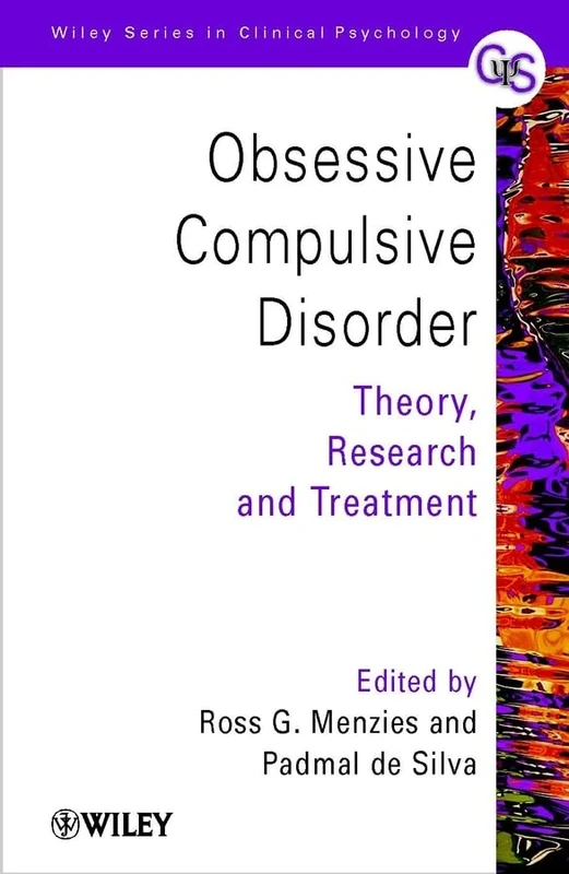 Obsessive-Compulsive Disorder: Theory, Research and Treatment: 65 (Wiley Series in Clinical Psychology)