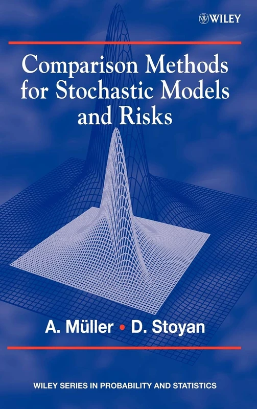 Wiley Comparison Methods for Stochastic Models and Risks 389