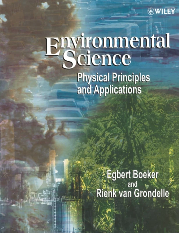 Environmental Science: Physical Principles and Applications