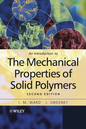 An Introduction to the Mechanical Properties of Solid Polymers, 2nd Edition