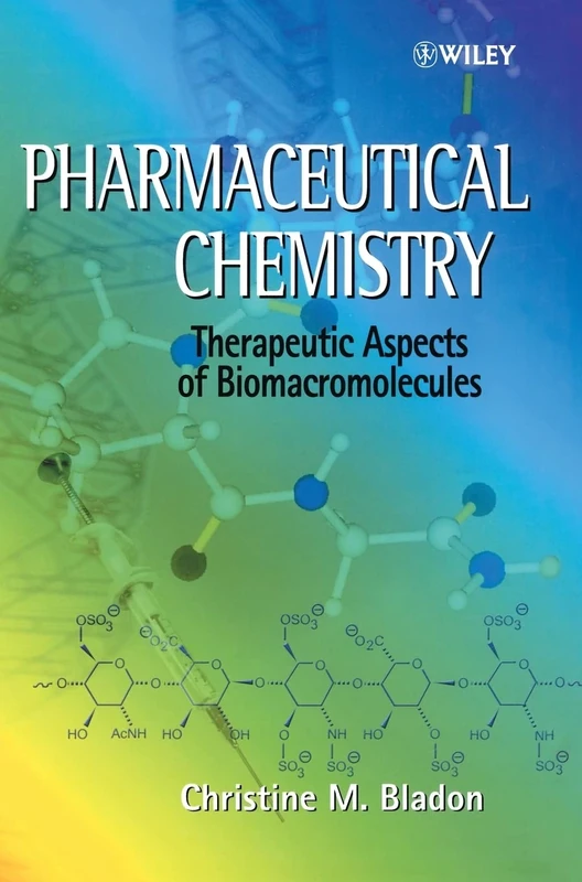 Pharmaceutical Chemistry: Therapeutic Aspects of Biomacromolecules