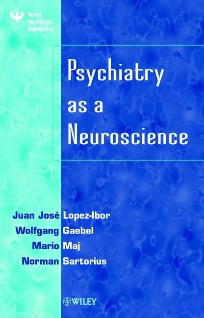 Psychiatry as a Neuroscience