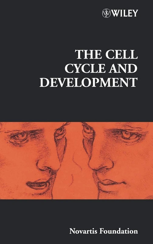 The Cell Cycle and Development: 237 (Novartis Foundation Symposia)
