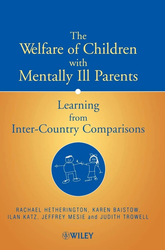 Wiley - The Welfare of Children with Mentally Ill Parents