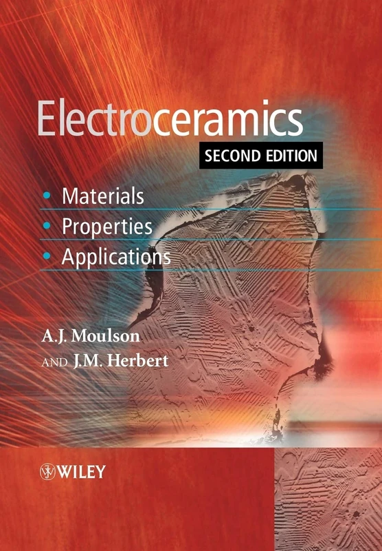 Electroceramics 2e: Materials, Properties, Applications