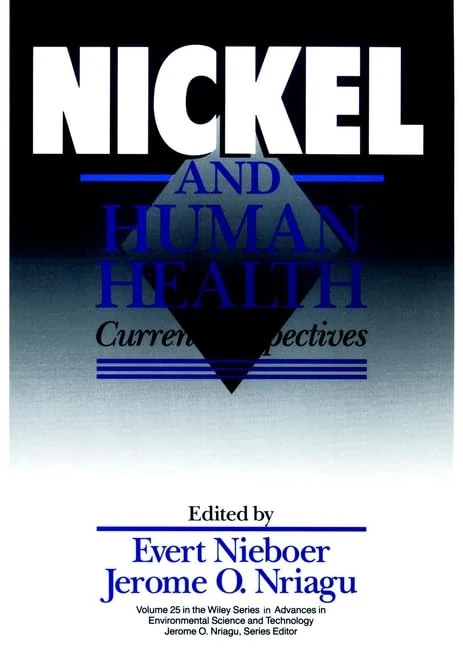 Nickel and Human Health: Current Perspectives (Advances in Environmental Science and Technology)